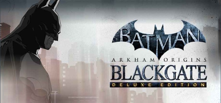 Batman: Arkham Origins Blackgate - Deluxe Edition - STEAM | VideoGameX